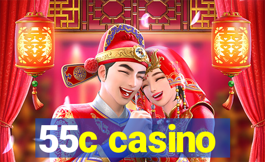 55c casino